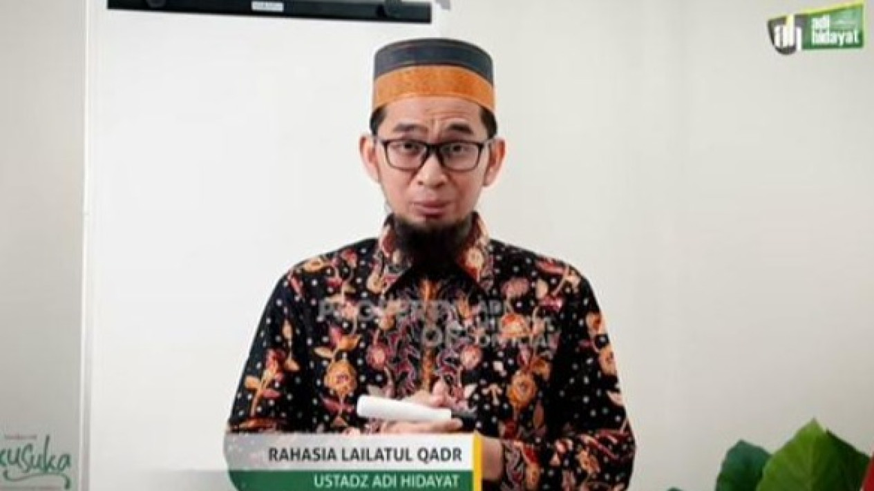 Apa Saja Keutamaan Lailatul Qadar Ustaz Adi Hidayat Siapa Yang Ibadah