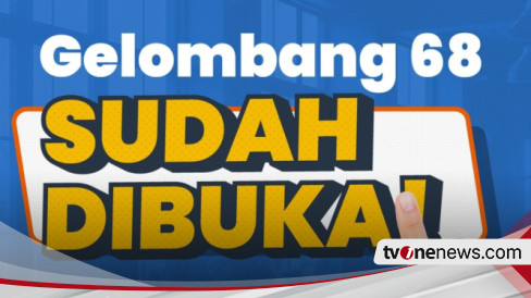 Daftar Segera Kartu Prakerja Gelombang Resmi Dibuka Cairkan Dana