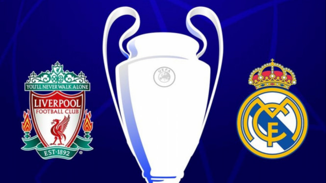 Kapan Final Liga Champions 2022? Ini Jadwal Final Liverpool vs Real Madrid