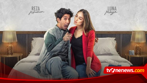 Reza Rahadian Kepergok Selingkuh Dengan Luna Maya? Inilah Sinopsis Film ...