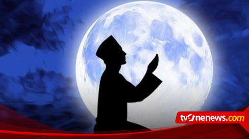 Jangan Disia Siakan Jelang Malam Lailatul Qadar Simak Tanda Tanda