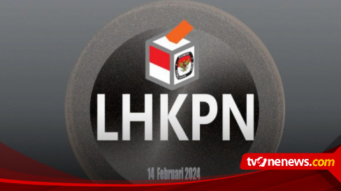 Bukti Lapor LHKPN Dijadikan Syarat Wajib Calon Legislatif Terpilih Bisa ...