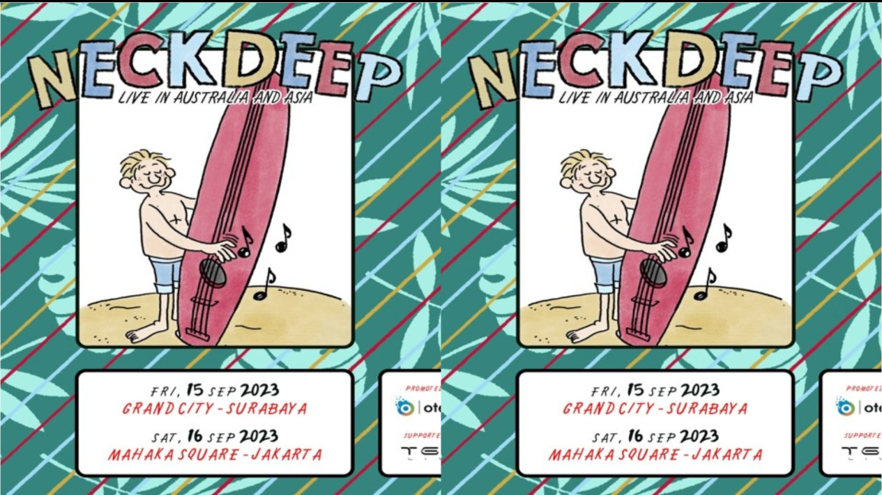 Otello Asia Bakal Hadirkan Neck Deep ke Indonesia dan Gelar Konser ‘NECK DEEP LIVE IN AUSTRALIA AND ASIA’ di Surabaya dan Jakarta
            - galeri foto